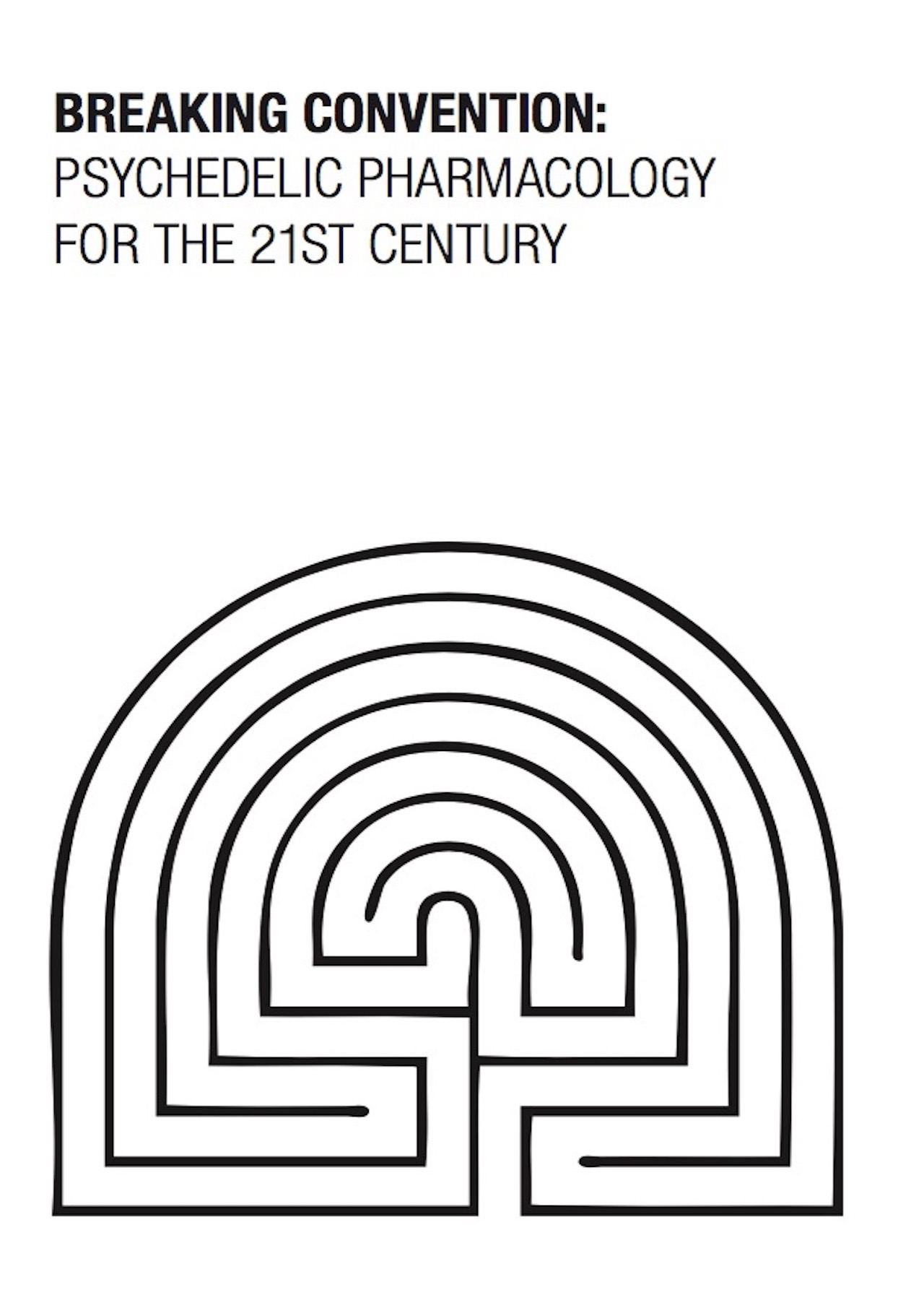 Breaking Convention: Psychedelic Pharmacology For The 21st Century Book Cover